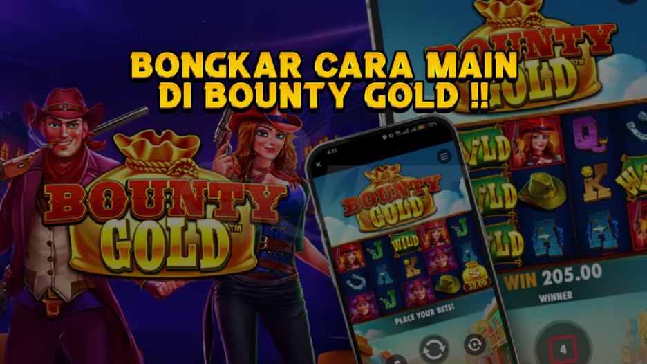 Bongkar Cara Maxwin di Permainan Bounty Gold