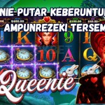 Queenie Putar Keberuntungan Tanpa Ampun