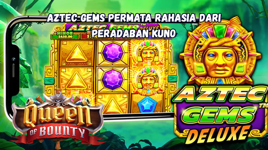 Aztec Gems: Permata Rahasia dari Peradaban Kuno